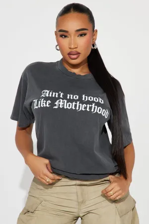 Ain't No Hood Like Motherhood Washed Tee - Black Wash