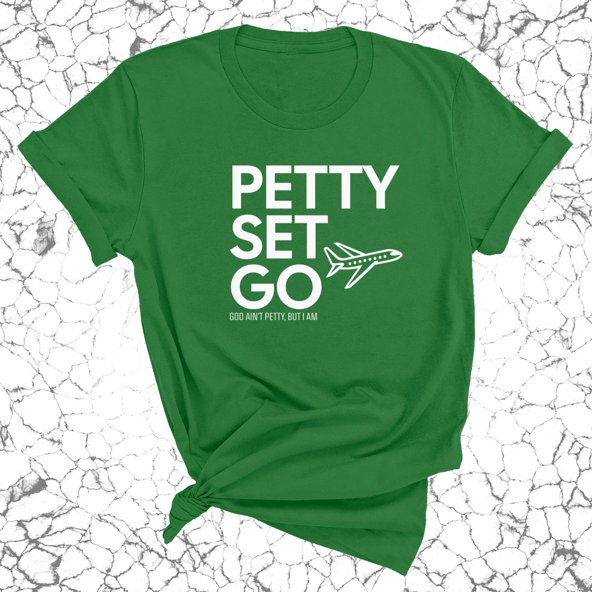 Petty Set Go Unisex Tee