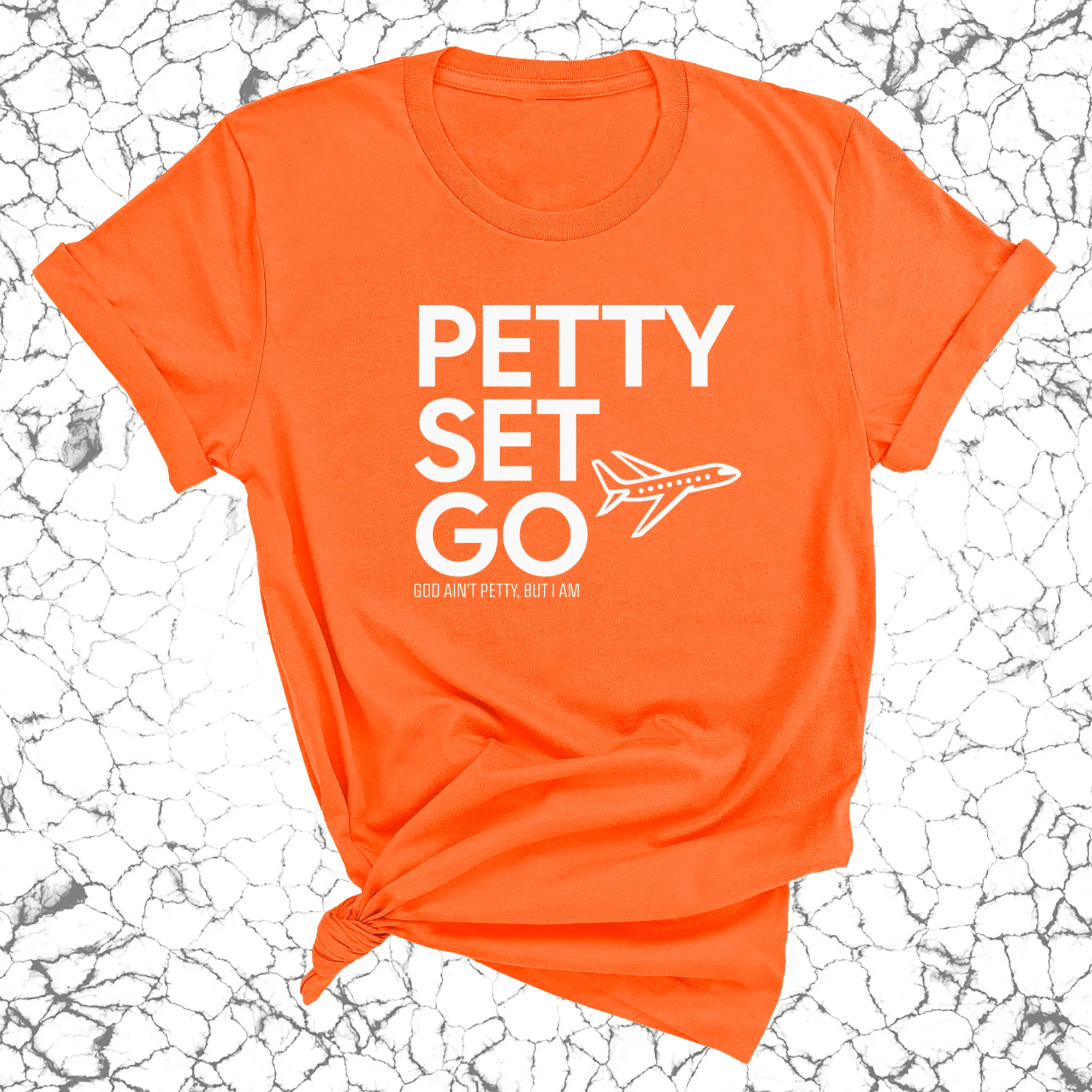 Petty Set Go Unisex Tee