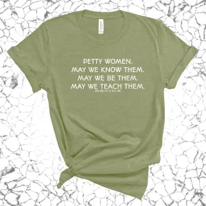 Petty Women May We Know Them Unisex Tee (MILITARY GREEN/WHITE)