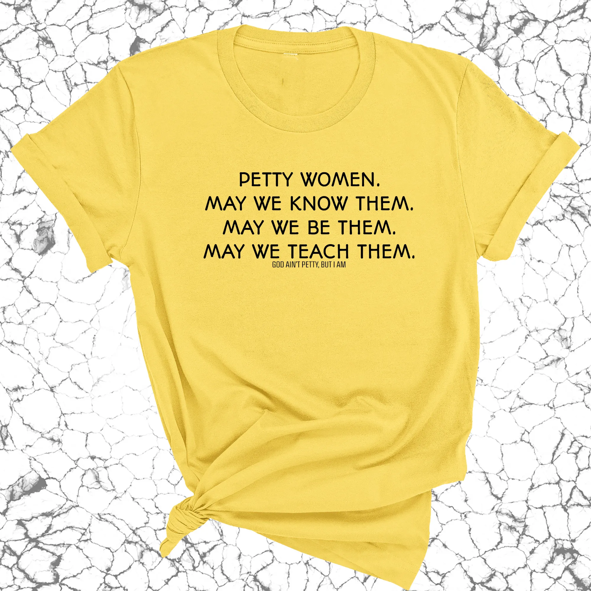 Petty Women May We Know Them Unisex Tee