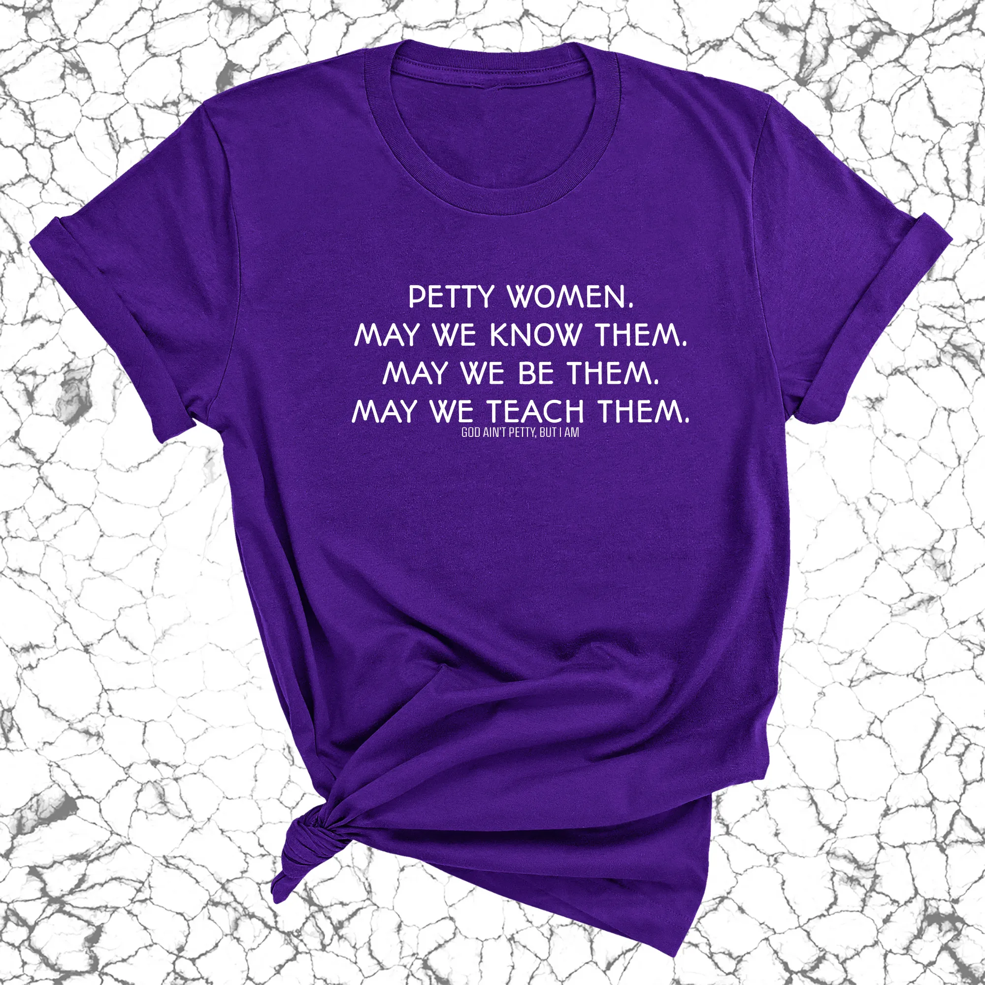 Petty Women May We Know Them Unisex Tee