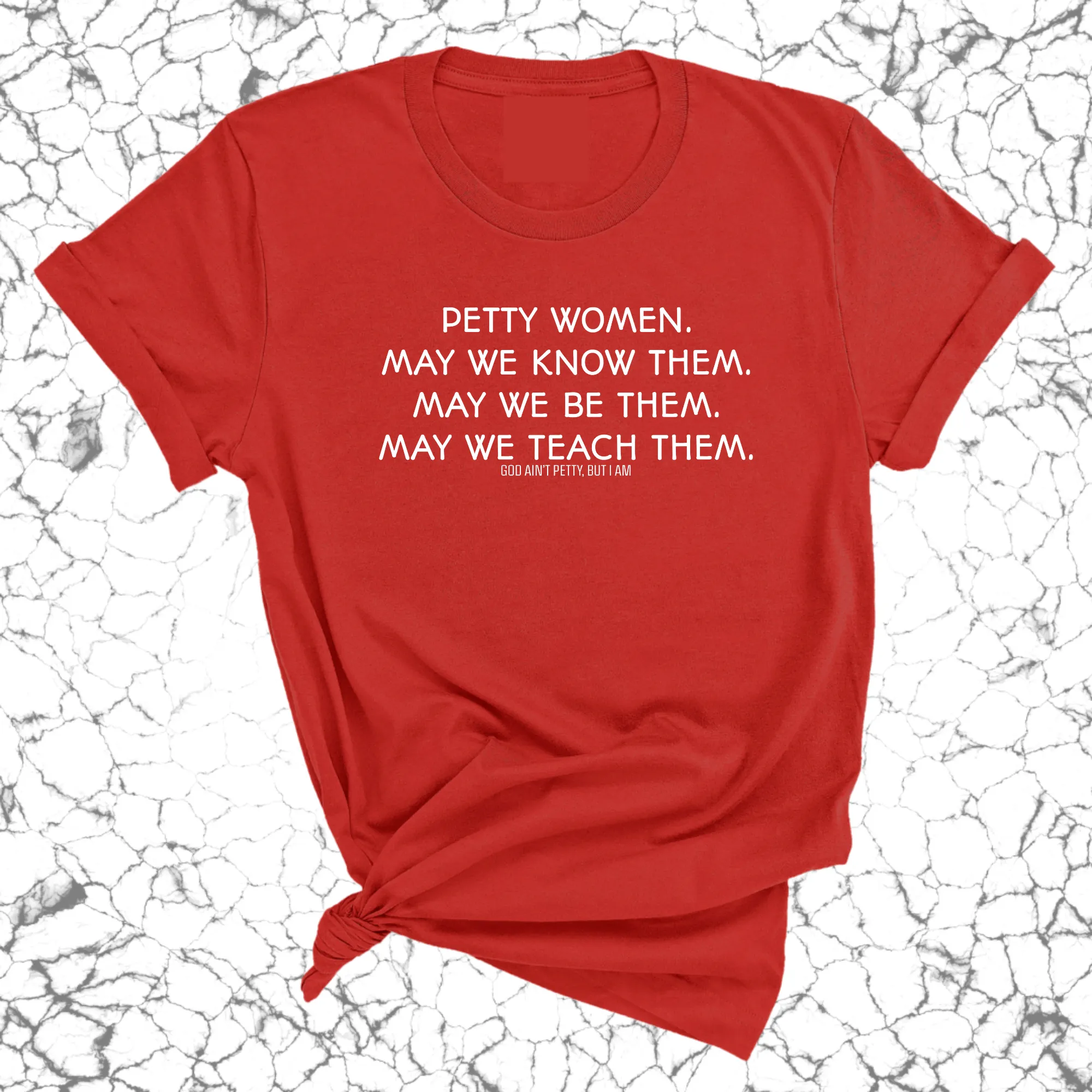 Petty Women May We Know Them Unisex Tee