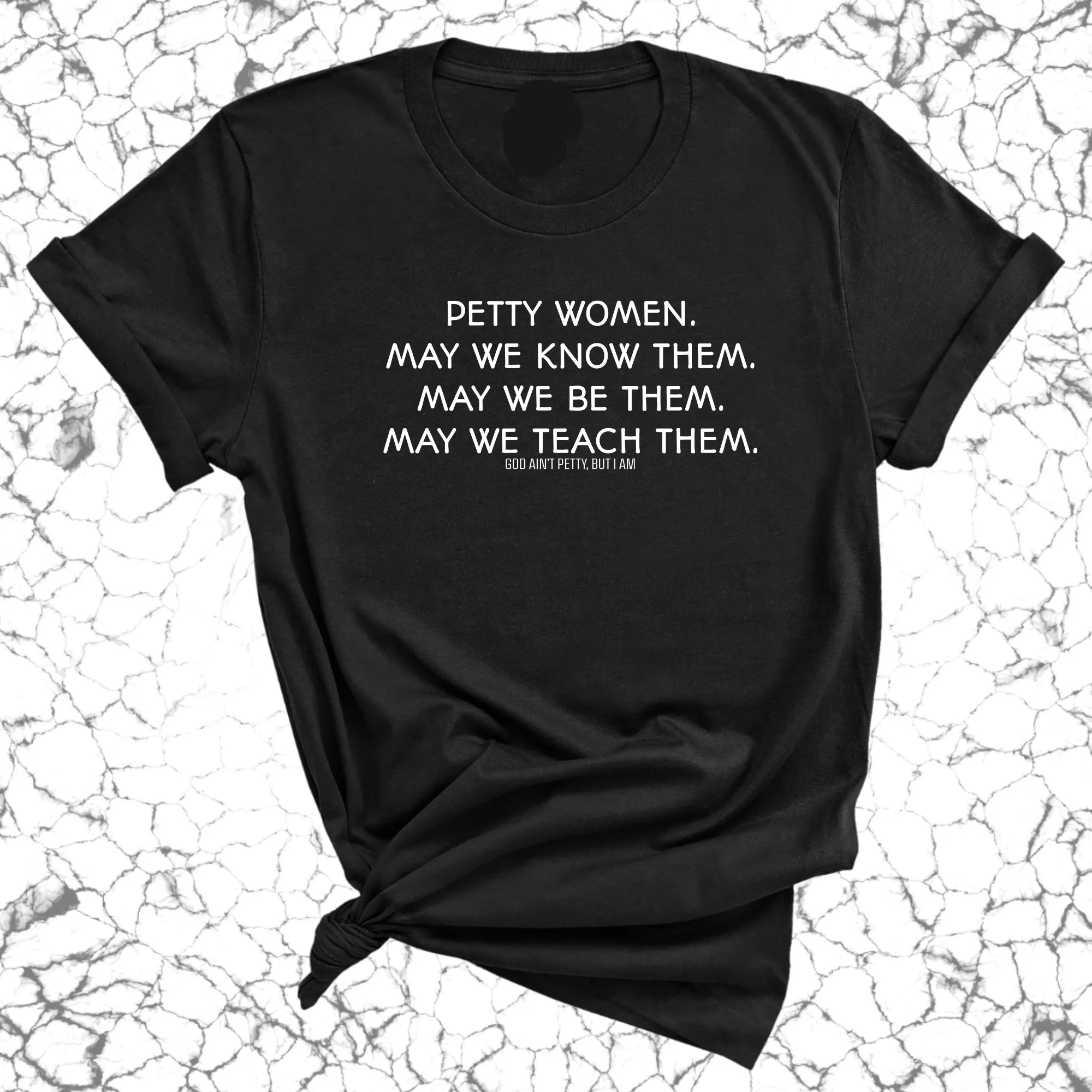 Petty Women May We Know Them Unisex Tee