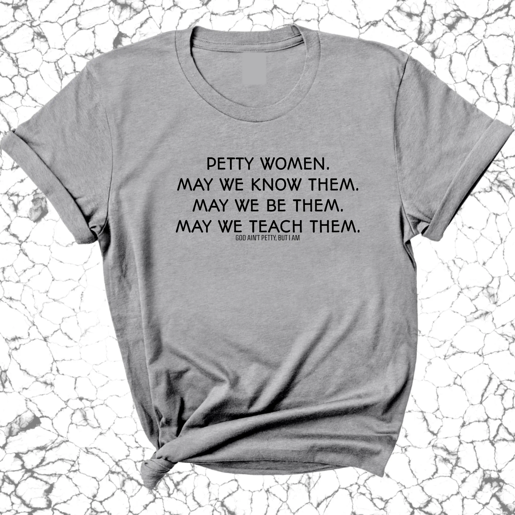 Petty Women May We Know Them Unisex Tee