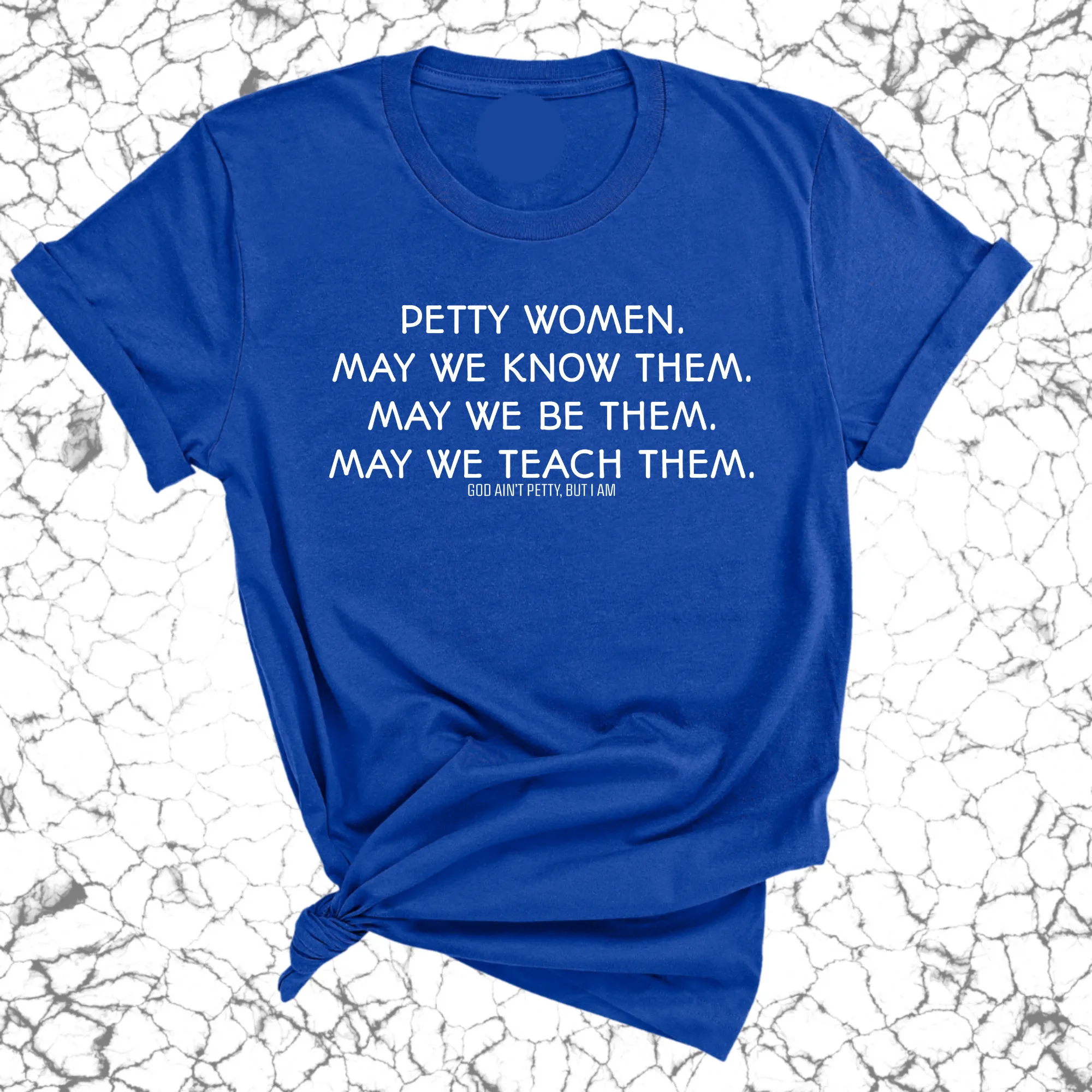 Petty Women May We Know Them Unisex Tee