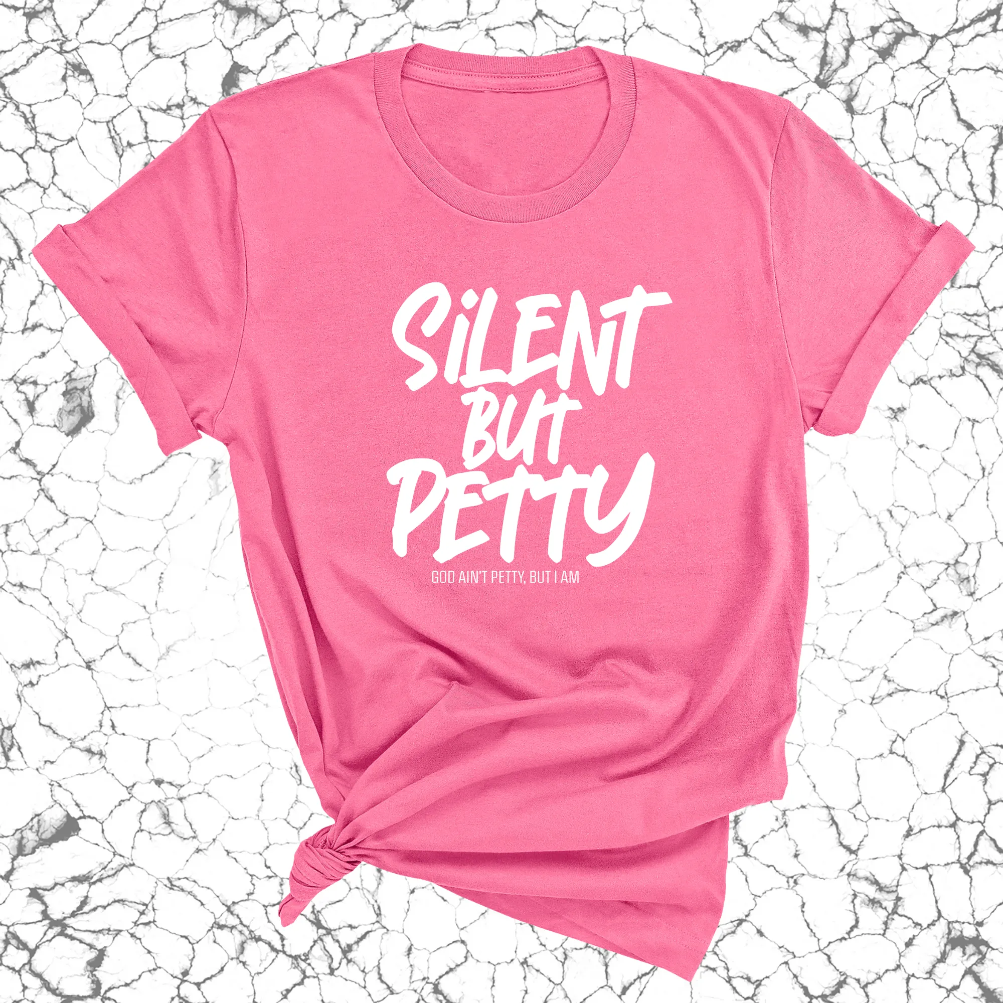 Silent but Petty Unisex Tee