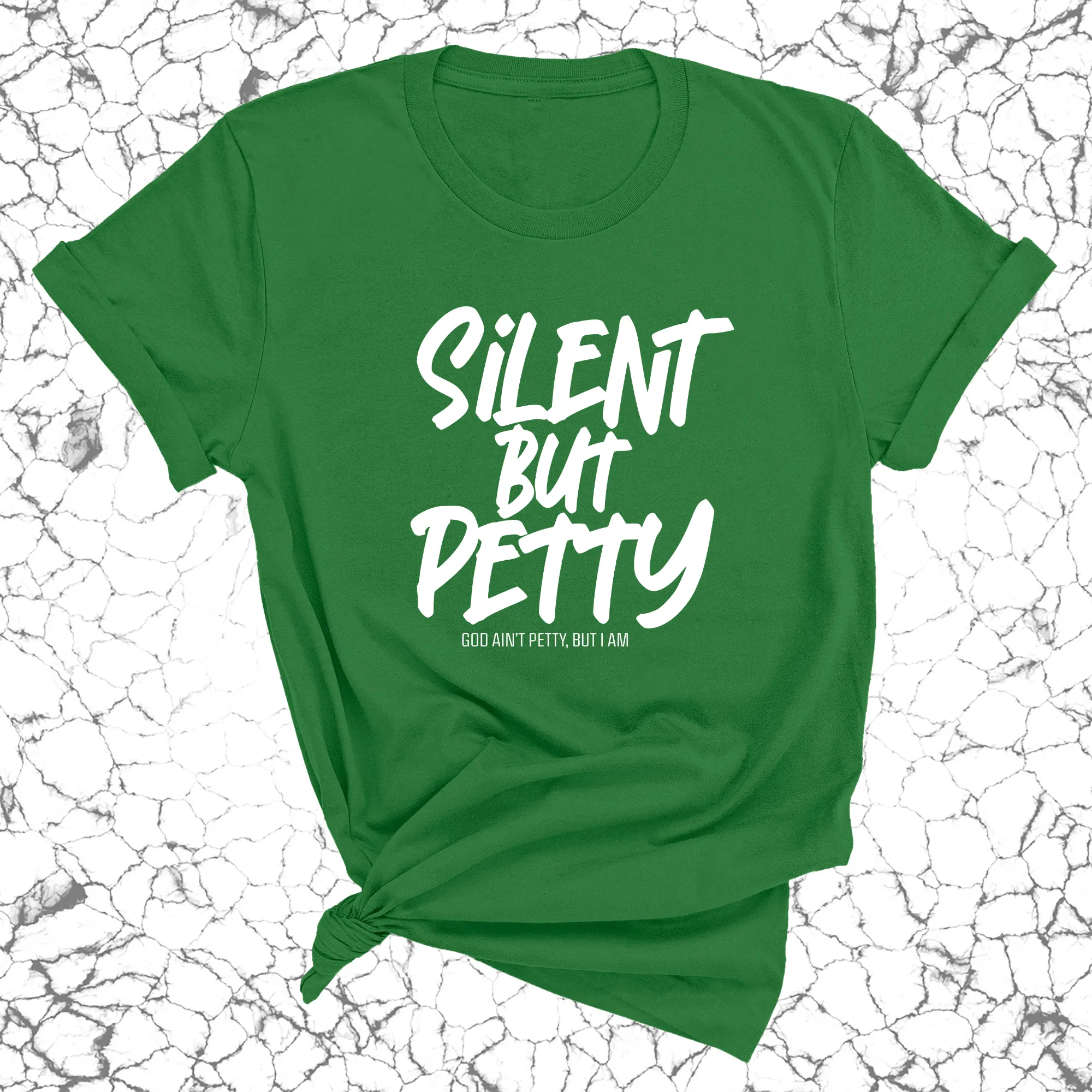 Silent but Petty Unisex Tee